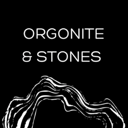 Orgonite & Stones
